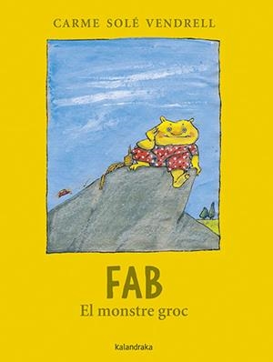 FAB, EL MONSTRE GROC | 9788418558542 | SOLÉ VENDRELL, CARME | Llibres Parcir | Llibreria Parcir | Llibreria online de Manresa | Comprar llibres en català i castellà online