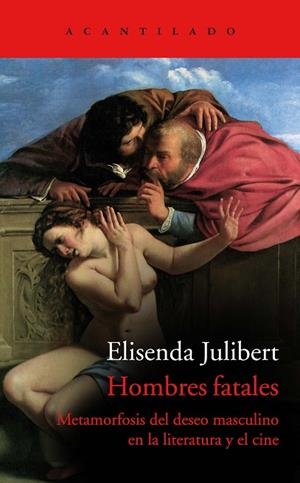 HOMBRES FATALES | 9788419036117 | JULIBERT, ELISENDA | Llibres Parcir | Librería Parcir | Librería online de Manresa | Comprar libros en catalán y castellano online