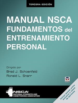 MANUAL NSCA. FUNDAMENTOS DEL ENTRENAMIENTO PERSONAL. TERCERA EDICIÓN | 9788418655166 | NSCA/SCHOENFELD, BRAD/SNARR, RONALD L. | Llibres Parcir | Llibreria Parcir | Llibreria online de Manresa | Comprar llibres en català i castellà online
