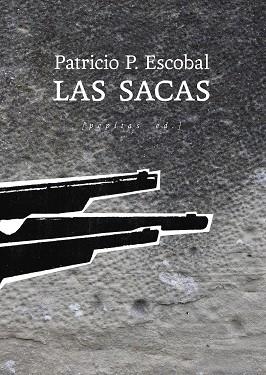 LAS SACAS | 9788418998157 | ESCOBAL, PATRICIO P. | Llibres Parcir | Librería Parcir | Librería online de Manresa | Comprar libros en catalán y castellano online