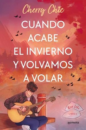 CUANDO ACABE EL INVIERNO Y VOLVAMOS A VOLAR (ROSE LAKE 2) | 9788418038976 | CHERRY CHIC, | Llibres Parcir | Llibreria Parcir | Llibreria online de Manresa | Comprar llibres en català i castellà online