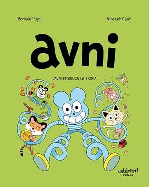 AVNI 4. L'AVNI EMBOLICA LA TROCA | 9788418909092 | PUJOL, ROMAIN / CAUT, VINCENT | Llibres Parcir | Llibreria Parcir | Llibreria online de Manresa | Comprar llibres en català i castellà online
