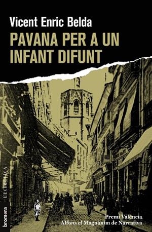 PAVANA PER A UN INFANT DIFUNT | 9788413583778 | BELDA, VICENT ENRIC | Llibres Parcir | Librería Parcir | Librería online de Manresa | Comprar libros en catalán y castellano online