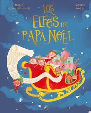 LOS ELFOS DE PAPÁ NOEL | 9788419004581 | MENÉNDEZ-PONTE, MARÍA | Llibres Parcir | Llibreria Parcir | Llibreria online de Manresa | Comprar llibres en català i castellà online