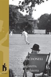 INGLATERRA, SU INGLATERRA | 9788493794743 | MACDONELL ARCHIBALD GORDON | Llibres Parcir | Librería Parcir | Librería online de Manresa | Comprar libros en catalán y castellano online