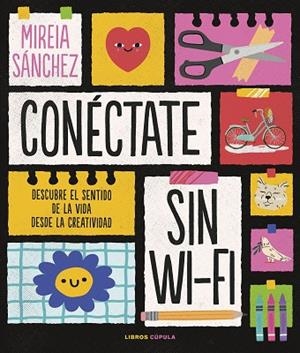 CONÉCTATE SIN WIFI | 9788448029890 | SÁNCHEZ, MIREIA | Llibres Parcir | Llibreria Parcir | Llibreria online de Manresa | Comprar llibres en català i castellà online