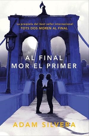 AL FINAL MOR EL PRIMER | 9788419150318 | SILVERA, ADAM | Llibres Parcir | Llibreria Parcir | Llibreria online de Manresa | Comprar llibres en català i castellà online