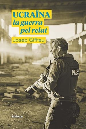 UCRAÏNA, LA GUERRA PEL RELAT | 9788417611996 | GIFREU, JOSEP | Llibres Parcir | Llibreria Parcir | Llibreria online de Manresa | Comprar llibres en català i castellà online