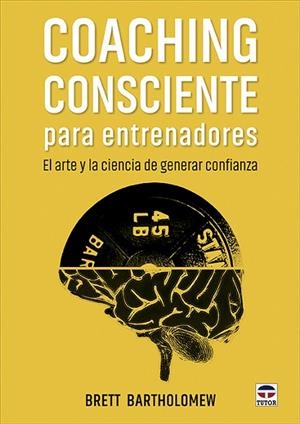 COACHING CONSCIENTE PARA ENTRENADORES | 9788418655173 | BARTHOLOMEW, BRETT | Llibres Parcir | Llibreria Parcir | Llibreria online de Manresa | Comprar llibres en català i castellà online