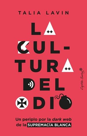LA CULTURA DEL ODIO | 9788412457889 | LAVIN, TALIA | Llibres Parcir | Librería Parcir | Librería online de Manresa | Comprar libros en catalán y castellano online