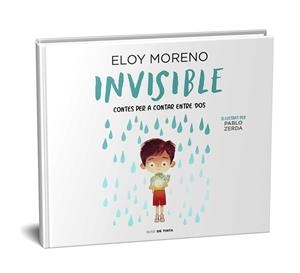 INVISIBLE (COL·LECCIÓ CONTES PER A CONTAR ENTRE DOS) | 9788418050039 | MORENO, ELOY | Llibres Parcir | Llibreria Parcir | Llibreria online de Manresa | Comprar llibres en català i castellà online