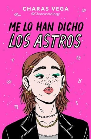 ME LO HAN DICHO LOS ASTROS | 9788466672788 | VEGA (@CHARCASTROLOGY), CHARAS | Llibres Parcir | Librería Parcir | Librería online de Manresa | Comprar libros en catalán y castellano online