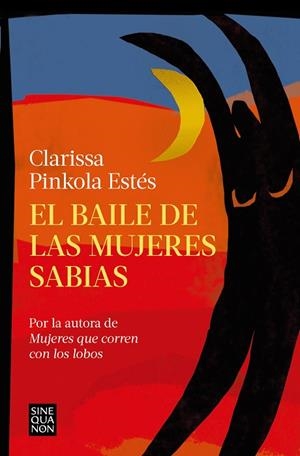 EL BAILE DE LAS MUJERES SABIAS | 9788466673822 | ESTÉS, CLARISSA PINKOLA | Llibres Parcir | Llibreria Parcir | Llibreria online de Manresa | Comprar llibres en català i castellà online