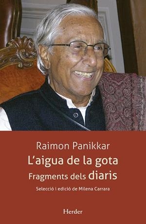 AIGUA DE LA GOTA,L' | 9788425441387 | PANIKKAR, RAIMON | Llibres Parcir | Llibreria Parcir | Llibreria online de Manresa | Comprar llibres en català i castellà online