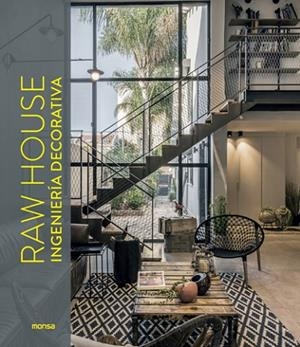 RAW HOUSE. INGENIERI´A DECORATIVA | 9788417557546 | DAVID ANDREU BACH | Llibres Parcir | Llibreria Parcir | Llibreria online de Manresa | Comprar llibres en català i castellà online