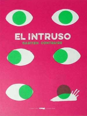EL INTRUSO | 9788494512322 | CONTRAIRE, BASTIEN | Llibres Parcir | Llibreria Parcir | Llibreria online de Manresa | Comprar llibres en català i castellà online