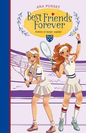 BEST FRIENDS FOREVER 4. SOMOS EL MEJOR EQUIPO (BEST FRIENDS FOREVER 4) | 9788418483578 | PUNSET, ANA | Llibres Parcir | Llibreria Parcir | Llibreria online de Manresa | Comprar llibres en català i castellà online
