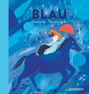 BLAU | 9788426148087 | ARDITE OVEJERO, MARTA | Llibres Parcir | Llibreria Parcir | Llibreria online de Manresa | Comprar llibres en català i castellà online