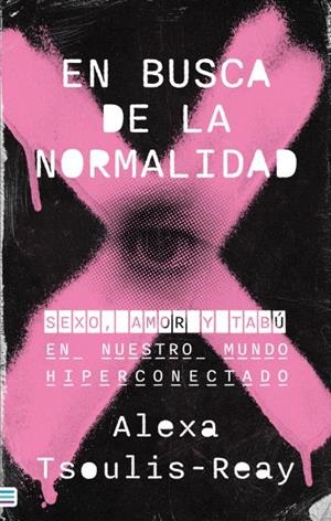 EN BUSCA DE LA NORMALIDAD | 9788492917129 | TSOULIS-REAY, ALEXA | Llibres Parcir | Librería Parcir | Librería online de Manresa | Comprar libros en catalán y castellano online