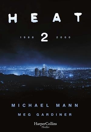 HEAT 2 | 9788491398509 | MANN, MICHAEL/GARDINER, MEG | Llibres Parcir | Llibreria Parcir | Llibreria online de Manresa | Comprar llibres en català i castellà online