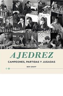 AJEDREZ | 9788418350832 | GRAFF, BEN | Llibres Parcir | Llibreria Parcir | Llibreria online de Manresa | Comprar llibres en català i castellà online
