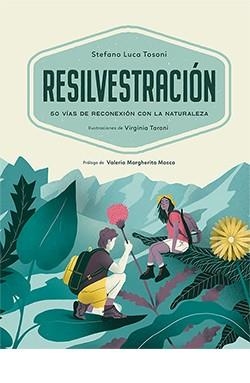 RESILVESTRACIÓN | 9788418350825 | LUCA TOSONI, STEFANO | Llibres Parcir | Librería Parcir | Librería online de Manresa | Comprar libros en catalán y castellano online
