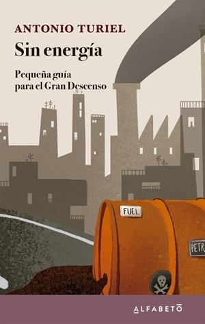 SIN ENERGÍA | 9788417951320 | TURIEL, ANTONIO | Llibres Parcir | Llibreria Parcir | Llibreria online de Manresa | Comprar llibres en català i castellà online