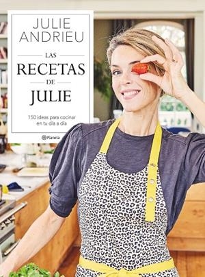 LAS RECETAS DE JULIE | 9788408264392 | ANDRIEU, JULIE | Llibres Parcir | Librería Parcir | Librería online de Manresa | Comprar libros en catalán y castellano online