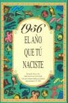 1956 EL AÑO QUE TÚ NACISTE | 9788488907936 | COLLADO BASCOMPTE, ROSA | Llibres Parcir | Librería Parcir | Librería online de Manresa | Comprar libros en catalán y castellano online