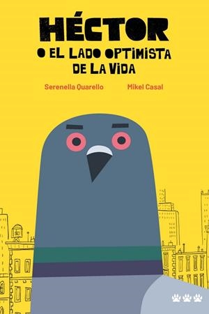 HÉCTOR O EL LADO OPTIMISTA DE LA VIDA | 9788412112696 | CASAL,MIKEL/QUARELLO,SERENELLA | Llibres Parcir | Llibreria Parcir | Llibreria online de Manresa | Comprar llibres en català i castellà online