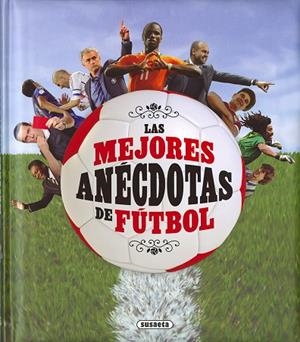 LAS MEJORES ANÉCDOTAS DE FÚTBOL | 9788467759273 | MORÁN, JOSÉ | Llibres Parcir | Llibreria Parcir | Llibreria online de Manresa | Comprar llibres en català i castellà online