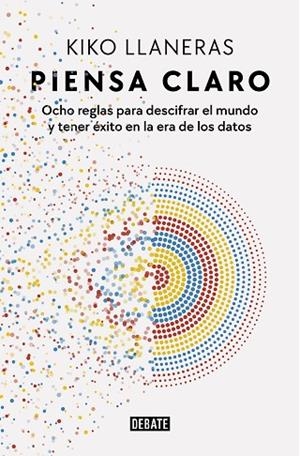 PIENSA CLARO | 9788418967078 | LLANERAS, KIKO | Llibres Parcir | Llibreria Parcir | Llibreria online de Manresa | Comprar llibres en català i castellà online