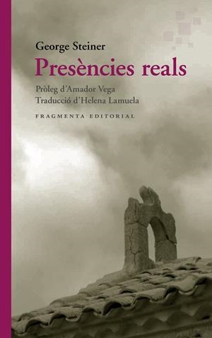 PRESÈNCIES REALS | 9788417796693 | STEINER, GEORGE | Llibres Parcir | Llibreria Parcir | Llibreria online de Manresa | Comprar llibres en català i castellà online