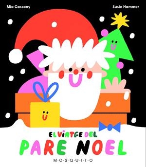 EL VIATGE DEL PARE NOEL | 9788412343779 | CASSANY, MIA | Llibres Parcir | Llibreria Parcir | Llibreria online de Manresa | Comprar llibres en català i castellà online