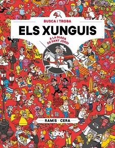 ELS XUNGUIS A SANT JORDI (COLECCIÓN LOS XUNGUIS) | 9788416712892 | CERA, / RAMIS, | Llibres Parcir | Librería Parcir | Librería online de Manresa | Comprar libros en catalán y castellano online