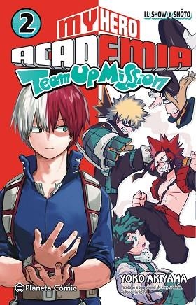MY HERO ACADEMIA TEAM UP MISSION Nº 02 | 9788491747611 | HORIKOSHI, KOHEI | Llibres Parcir | Llibreria Parcir | Llibreria online de Manresa | Comprar llibres en català i castellà online