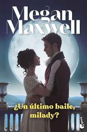 ¿UN ÚLTIMO BAILE, MILADY? | 9788408265009 | MAXWELL, MEGAN | Llibres Parcir | Librería Parcir | Librería online de Manresa | Comprar libros en catalán y castellano online