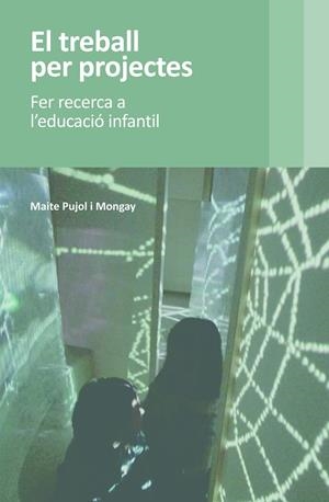 EL TREBALL PER PROJECTES | 9788412279665 | MAITE PUJOL MONGAY | Llibres Parcir | Llibreria Parcir | Llibreria online de Manresa | Comprar llibres en català i castellà online