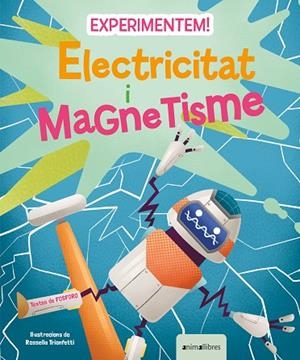 EXPERIMENTEM! ELECTRICITAT I MAGNETISME | 9788418592850 | FOSFORO | Llibres Parcir | Llibreria Parcir | Llibreria online de Manresa | Comprar llibres en català i castellà online