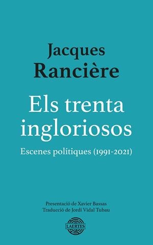 ELS TRENTA INGLORIOSOS | 9788418292897 | RANCIÈRE, JACQUES | Llibres Parcir | Librería Parcir | Librería online de Manresa | Comprar libros en catalán y castellano online