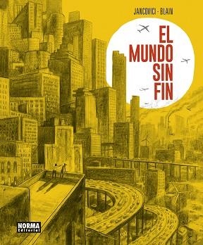 EL MUNDO SIN FIN | 9788467958836 | JANCOVICI/BLAIN | Llibres Parcir | Llibreria Parcir | Llibreria online de Manresa | Comprar llibres en català i castellà online