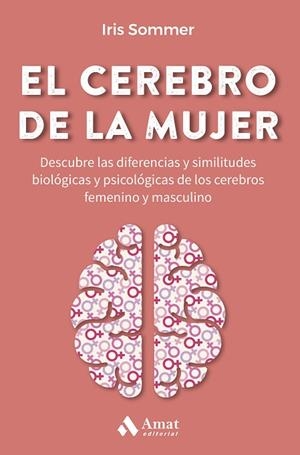 EL CEREBRO DE LA MUJER | 9788419341082 | SOMMER, IRIS | Llibres Parcir | Librería Parcir | Librería online de Manresa | Comprar libros en catalán y castellano online