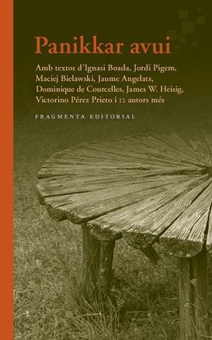 PANIKKAR AVUI | 9788417796679 | PANIKKAR ALEMANY, RAIMON | Llibres Parcir | Llibreria Parcir | Llibreria online de Manresa | Comprar llibres en català i castellà online