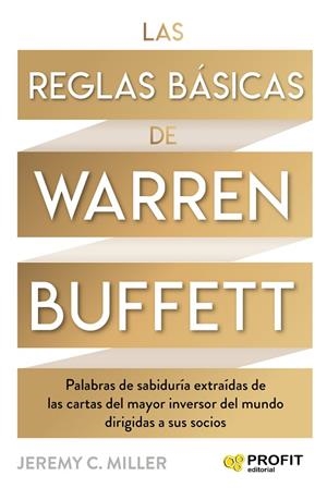 LAS REGLAS BÁSICAS DE WARREN BUFFETT | 9788418464447 | MILLER, JEREMY | Llibres Parcir | Llibreria Parcir | Llibreria online de Manresa | Comprar llibres en català i castellà online