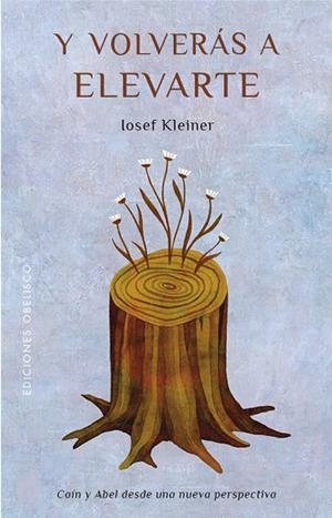 Y VOLVERÁS A ELEVARTE | 9788491119340 | KLEINER, IOSEF | Llibres Parcir | Llibreria Parcir | Llibreria online de Manresa | Comprar llibres en català i castellà online
