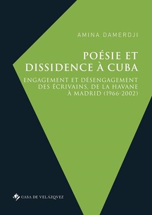 POÉSIE ET DISSIDENCE À CUBA | 9788490963746 | DAMERDJI, AMINA | Llibres Parcir | Librería Parcir | Librería online de Manresa | Comprar libros en catalán y castellano online