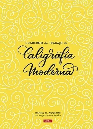 CUADERNO DE TRABAJO DE CALIGRAFÍA MODERNA | 9788498747348 | AGOSTINI, DANIEL | Llibres Parcir | Llibreria Parcir | Llibreria online de Manresa | Comprar llibres en català i castellà online