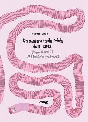 LA MALAURADA VIDA DELS CUCS | 9788412504835 | NOEMI VOLA | Llibres Parcir | Librería Parcir | Librería online de Manresa | Comprar libros en catalán y castellano online