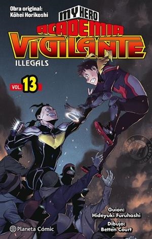 MY HERO ACADEMIA VIGILANTE ILLEGALS Nº 13/15 | 9788491747284 | HORIKOSHI, KOHEI | Llibres Parcir | Llibreria Parcir | Llibreria online de Manresa | Comprar llibres en català i castellà online