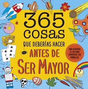 365 COSAS QUE DEBERÍAS HACER ANTES DE SER MAYOR | 9788408222644 | AA. VV. | Llibres Parcir | Llibreria Parcir | Llibreria online de Manresa | Comprar llibres en català i castellà online